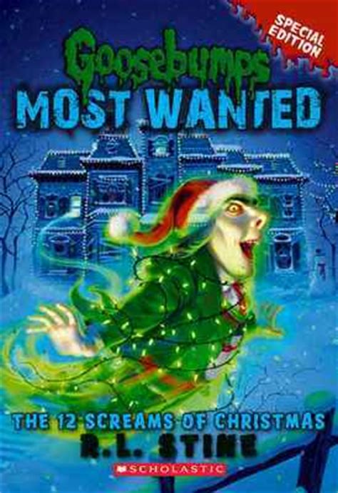 The 12 Screams of Christmas (Goosebumps Most Wanted Special Edition #2) – R. L. Stine [ePub ...