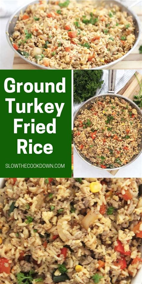 Ground Turkey Fried Rice - Slow The Cook Down