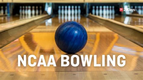 Have a Ball: An Introduction to NCAA Bowling | 2aDays News