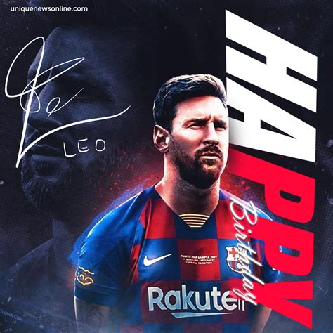 Happy Birthday Lionel Messi: Wishes, Images, Messages, Quotes, Greetings, Videos, Posters ...