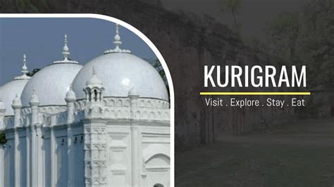 Kurigram District: Visit, Explore, Stay and Eat (Guide 2024)