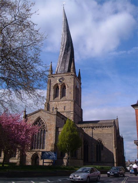 Chesterfields Crooked Spire (Parish Church) - Chesterfield, Derbyshire ...