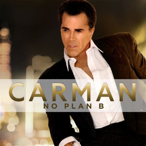 Carman Shares on His Health, New Album 'No Plan B' and 2014 Touring ...