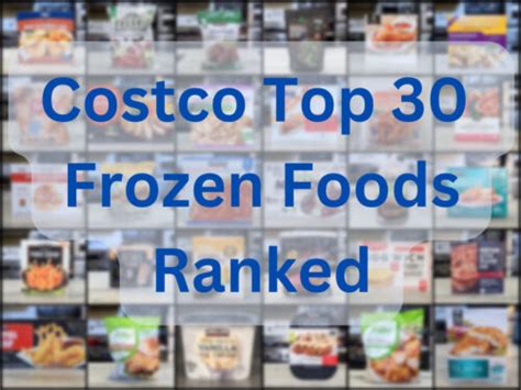 The 30 Best Costco Frozen Foods To Buy For 2024