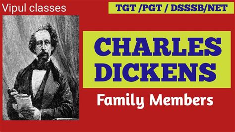 Charle Dickens family members | Charles Dickens Family| Family of Charles Dickens | Vipul ...