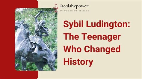 Sybil Ludington: The Revolutionary Heroine Who Rode 40 Miles To Save Her Town