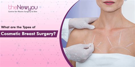 An Overview on the Different Types of Cosmetic Breast Surgery