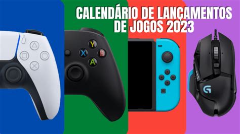 Calendário de lançamentos de jogos 2023 - Conversa de Sofá