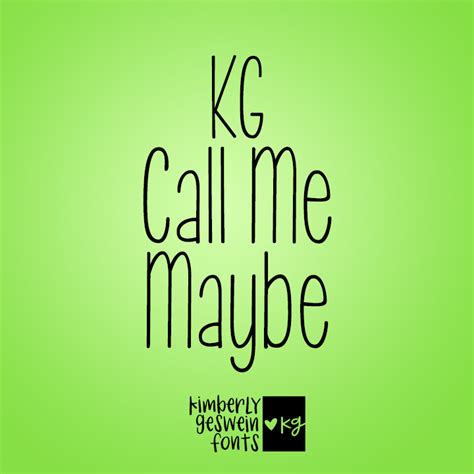 KG Call Me Maybe - Kimberly Geswein Fonts