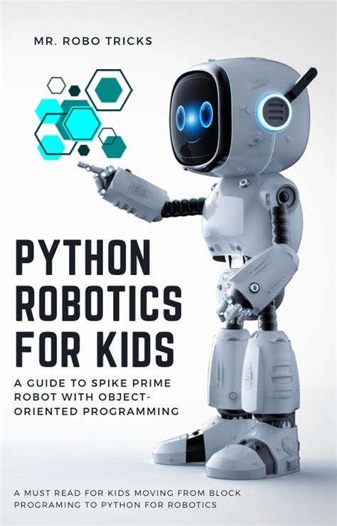 Python Robotics for Kids: A Guide to Spike Prime Robot with Object ...