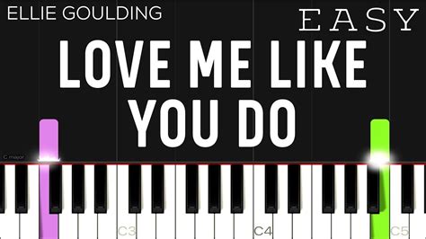 Ellie Goulding - Love Me Like You Do | EASY Piano TUtorial - YouTube