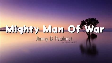 Jimmy D Psalmist - Mighty Man Of War 「Lyrics 」#jimmydpsalmist - YouTube