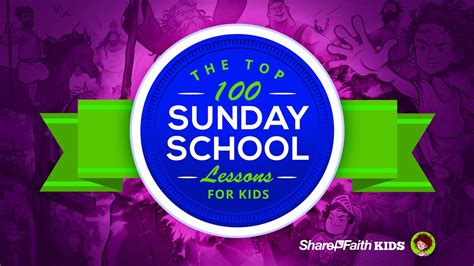 Top 100 Sunday School Lessons for Kids Ministry & VBS