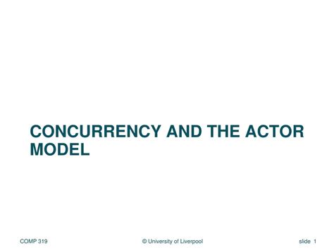 PPT - CONCURRENCY AND THE ACTOR MODEL PowerPoint Presentation, free ...