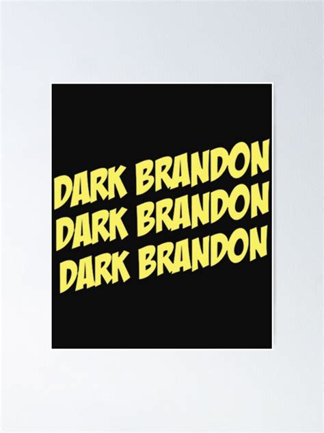 "dark brandon dark brandon dark brandon" Poster for Sale by SamuelTuckers | Redbubble