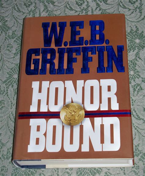 Honor Bound by W.E.B. Griffin