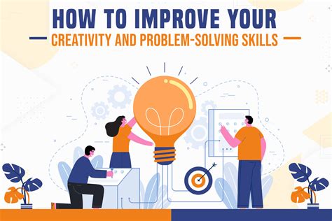 Tips For Improving Creativity And Problem-Solving Abilities