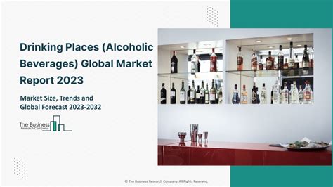 PPT - Drinking Places (Alcoholic Beverages) Global Market Report 2023 ...