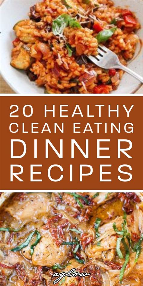 20 Healthy Clean Eating Dinner Recipes | Aglow Lifestyle | Recetas ...