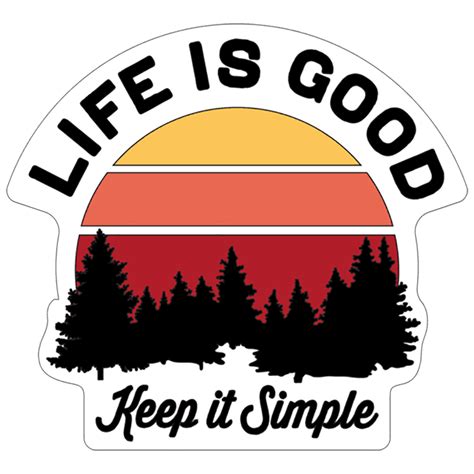 Life is Good. Small Die Cut Decal: Simple Outdoor - Walmart.com - Walmart.com