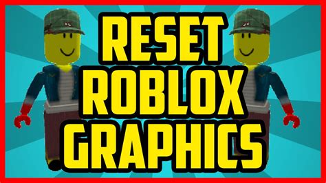 How To Reset Roblox Graphics 2017 - How To Fix Roblox Graphics Problem ...