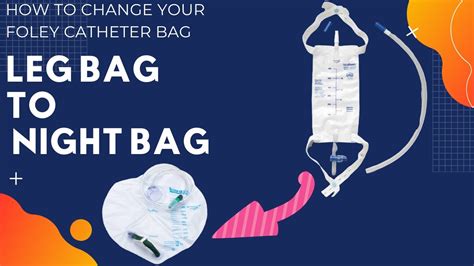 How to Change from Foley Catheter Leg Bag to Nighttime Bag | Chronic urinary retention - YouTube