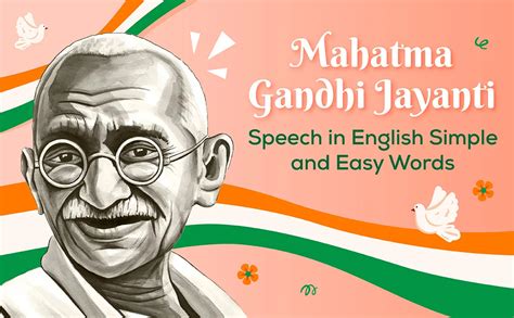 Gandhi Jayanti Speech in English Simple and Easy Words