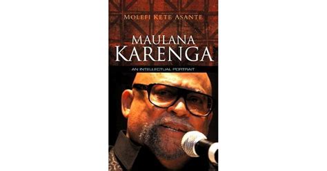 Maulana Karenga: An Intellectual Portrait by Molefi Kete Asante