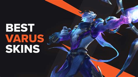 Best Varus Skins | LoL