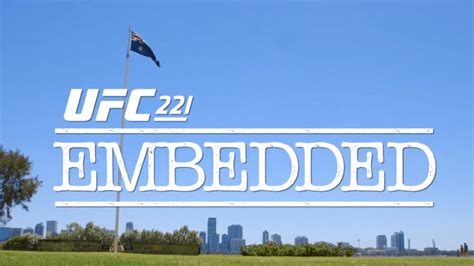 UFC 221 Embedded, Part 1 | MiddleEasy