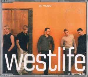 Westlife – If I Let You Go (1999, CD) - Discogs