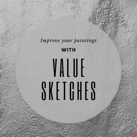 Improve Your Paintings with Value Sketches