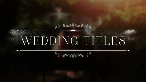 Wedding Titles - Motion Graphics Templates | Motion Array