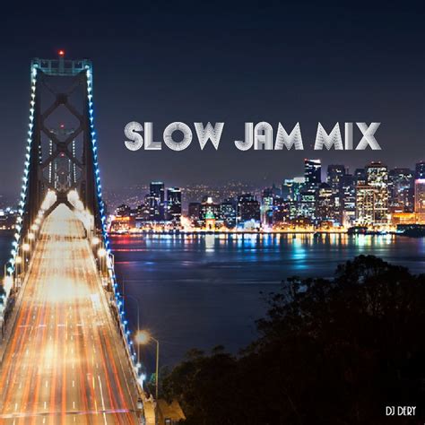 Slow Jam Mix | DJ Dery