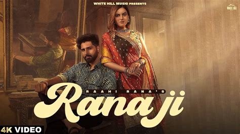 Discover The New Punjabi Music Video For Rana Ji By Raahi Rana ...