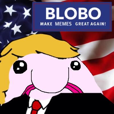 Donald blobo | Blobo | Know Your Meme