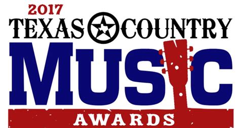 2017 Texas Country Music Awards – Nominations & Winners – Camp House Concerts