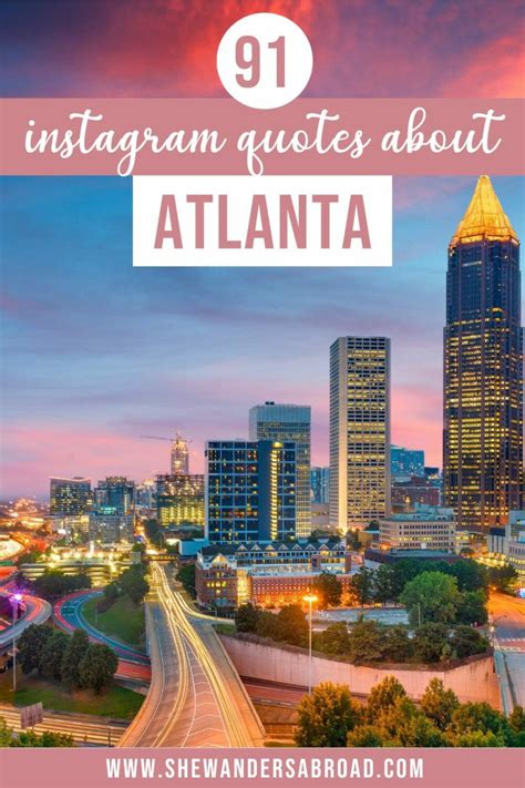 Captivating Atlanta Quotes For Elevating Your Instagram Feed - Quotes