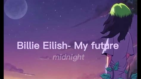 Billie Eilish- My future (sped up+reverb)||midnight - YouTube