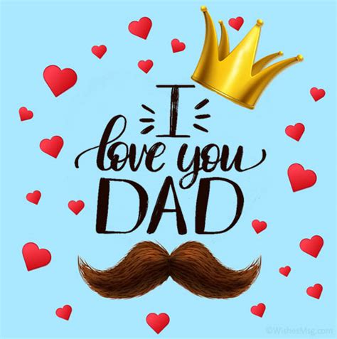 Love Messages for Dad - I Love You Dad Quotes - Best Quotations,Wishes, Greetings for Get ...