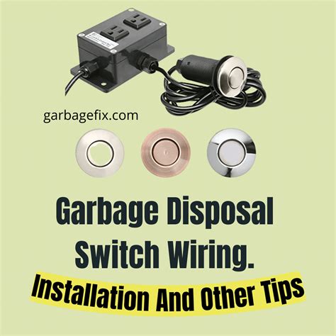 Garbage Disposal Switch Wiring. Installation And Other Tips