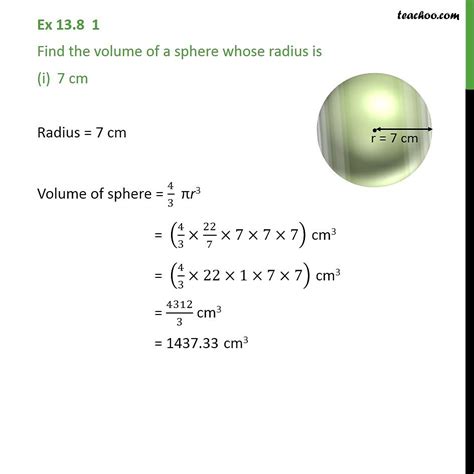 Ex 11.4, 1 (i) - Find Volume of a Sphere whose radius is 7 cm