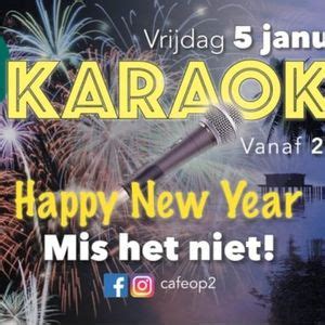 Happy New Year Karaoke, Cafe op 2, Almere, January 5 2024 | AllEvents.in