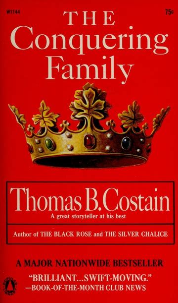 The conquering family : a history of the Plantagenets : Costain, Thomas B. (Thomas Bertram ...