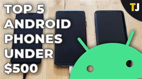 Top 5 Android phones under 500 USD - TechJunkie