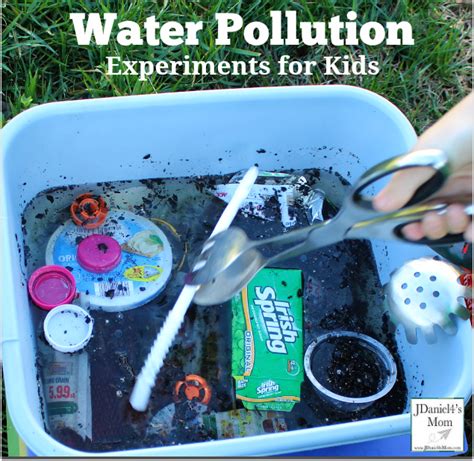 Water Pollution Experiments for Kids - JDaniel4s Mom