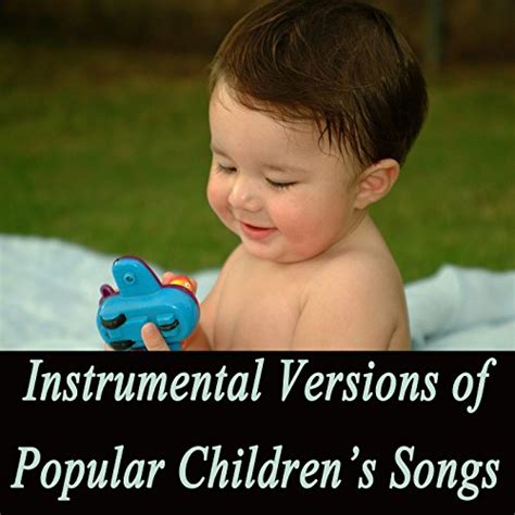 Amazon.com: Instrumental Versions of Popular Children's Songs : Bedtime for Baby & Sleep Baby ...