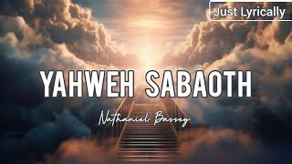 Nathaniel Bassey - Yahweh Sabaoth (Lyrics) || Just Lyrically Chords - Chordify