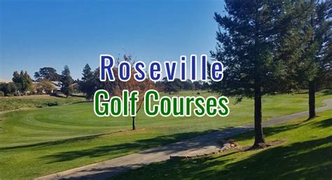 Quick Guide to Roseville Golf Courses - Roseville Today