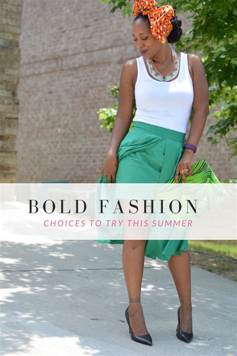 Bold Fashion Choices To Try This Summer | Thriftanista in the City